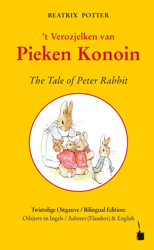 Peter Hase - zweisprachig: Aalsters & Englisch t Verozjelken van Pieken Konoin / The Tale of Peter Rabbit 