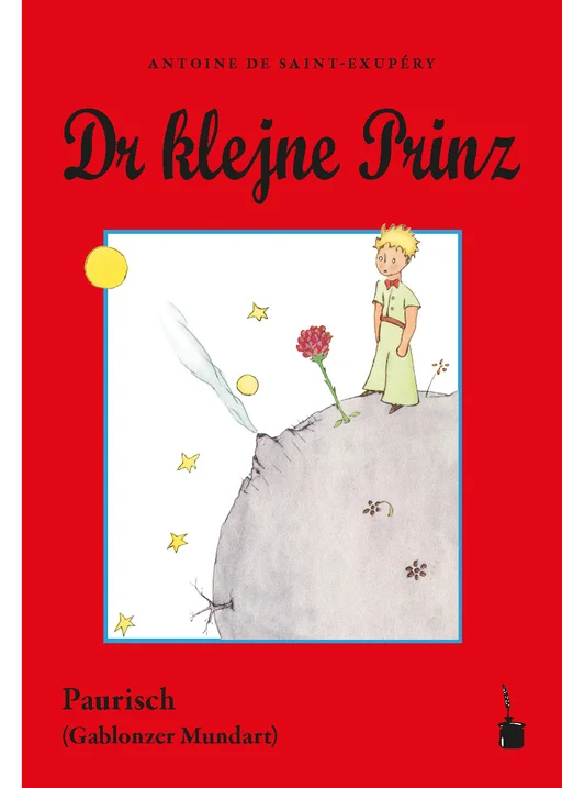 Der kleine Prinz - Paurisch (Gablonzer Mundart) Dr klejne Prinz 