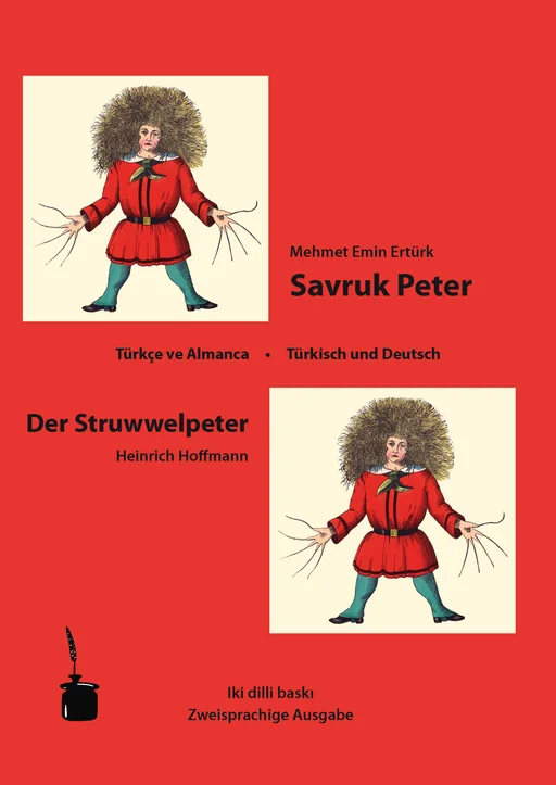 Der Struwwelpeter - zweisprachig: Türkisch & Deutsch Savruk Peter / Der Struwwelpeter 