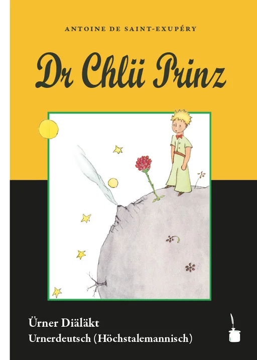 Der kleine Prinz - Ürner Diäläkt (Urnerdeutsch)