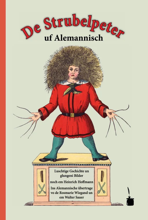 Der Struwwelpeter - Alemmanisch Der Strubelpeter uf Alemannisch 