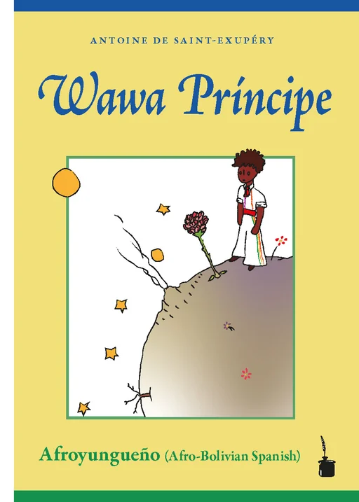 Der kleine Prinz - Afro-bolivianisches Spanisch (Afroyungueno)