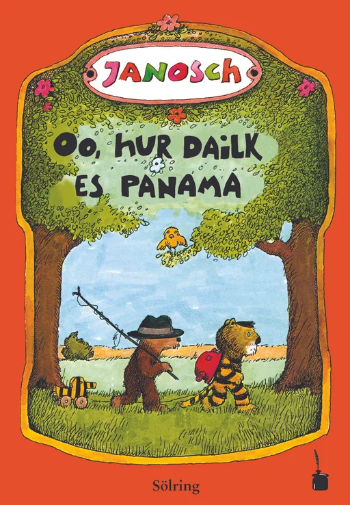 Oh, wie schön ist Panama - Sölring Oo, hur dailk es in Panama Di Tial, hur di litj Tiiger en di litj Beer tö Panama raisi
