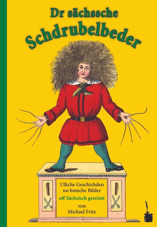 Der Struwwelpeter - Sächsisch