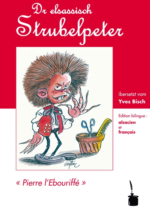 Der Struwwelpeter - zweisprachig: Elsässisch & Französisch