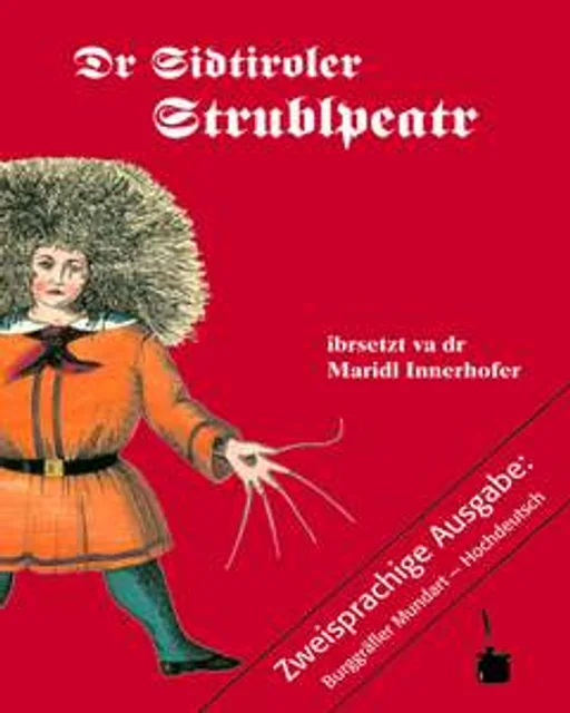 Der Struwwelpeter - Südtirolerisch (Burggräfler Mundart)