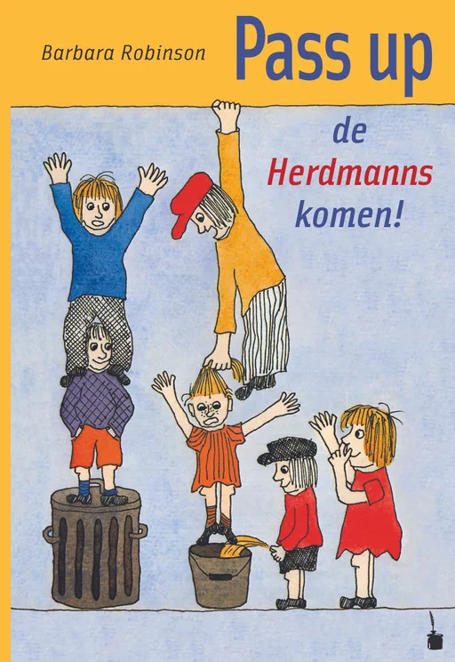 Hilfe, die Herdmanns kommen! - Ostfriesisches Plattdeutsch Pass up, de Herdmanns komen! 