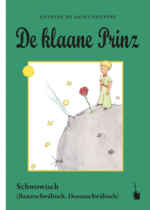 Der kleine Prinz - Schwowisch (Banatschwäbisch) De klaane Prinz 