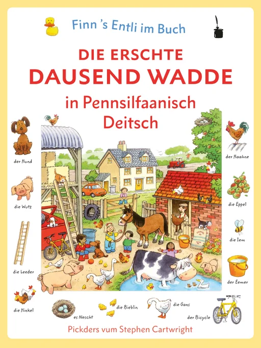 Meine ersten 1000 Wörter - Pennsylvanisch-Deutsch Die erschte dausend Wadde in Pennsilfaanisch Deitsch 