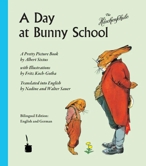 Die Häschenschule - zweisprachig: Englisch & Deutsch A Day at Bunny School / Die Häschenschule 