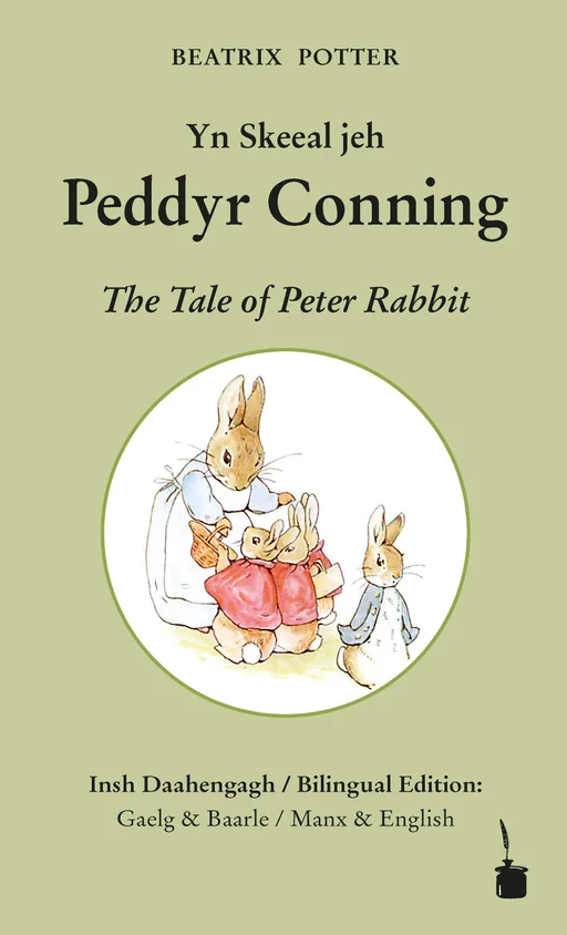 Peter Hase - zweisprachig: Manx & Englisch Yn Skeeal jeh Peddyr Conning / The Tale of Peter Rabbit 