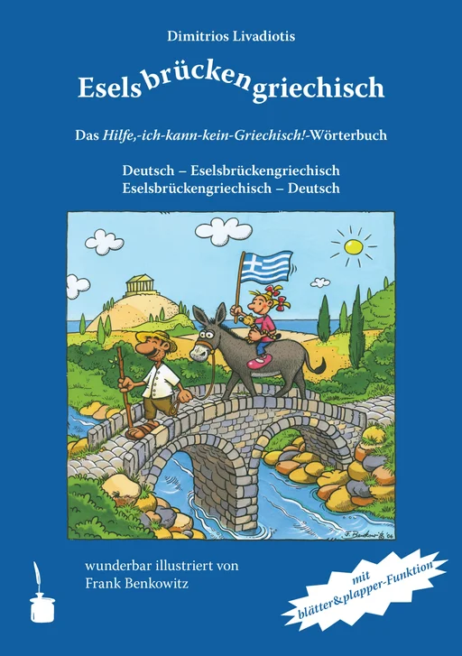 Eselsbrückengriechisch. Das Hilfe,-ich-kann-kein-Griechisch!-Wörterbuch