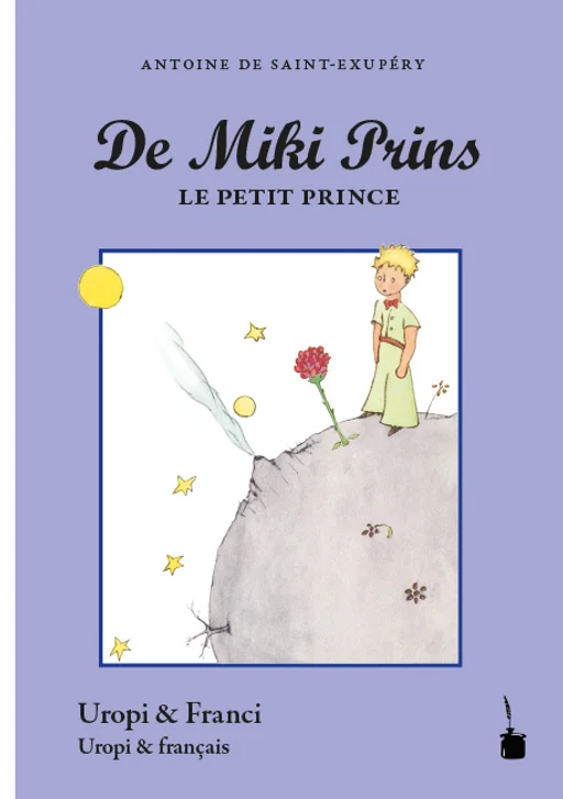 Der kleine Prinz - zweisprachig: Uropi & Französisch