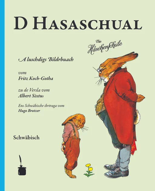 Die Häschenschule - Schwäbisch D Hasaschual 