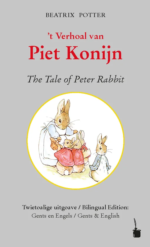 Peter Hase - zweisprachig: Gents und Englisch t Verhoal van Piet Konijn / The Tale of Peter Rabbit 