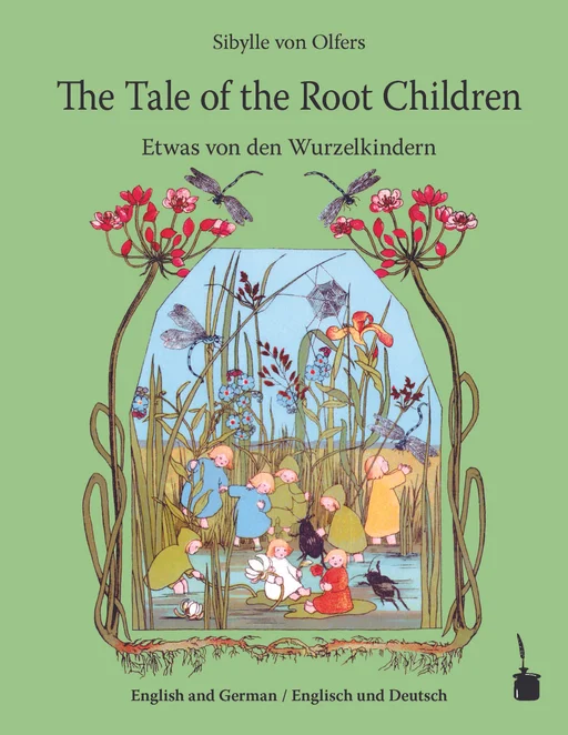 Die Wurzelkinder - zweisprachig: Deutsch & Englisch The Tale of the Root Children / Etwas von den Wurzelkindern 