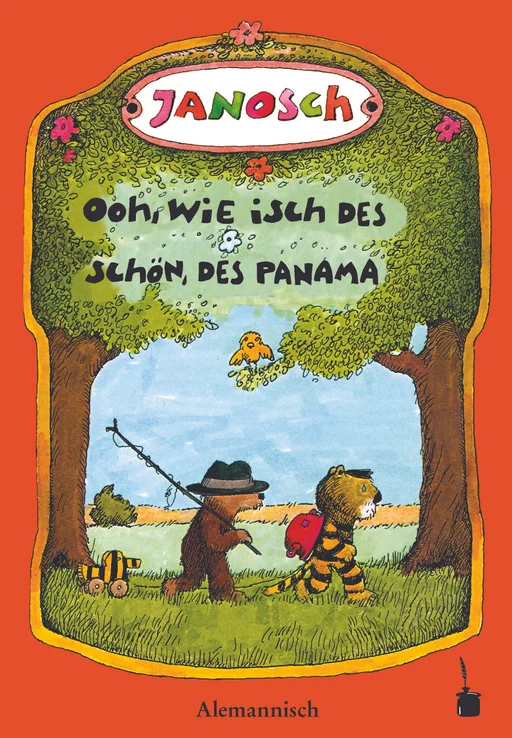 Oh, wie schön ist Panama - Alemannisch Ooh, wie isch des schön, des Panama Unseri Gschicht verzellt dävo, wie de chlei Tiger un de chlei Bär uf Panama göhn go verreise