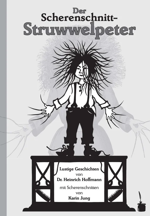 Der Scherenschnitt-Struwwelpeter. Lustige Geschichten von Dr. Heinrich Hoffmann